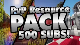 500 Subscriber PvP Resource Pack Release! [THANK YOU!]