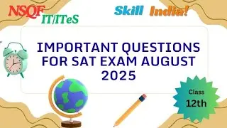 12th class - Important Questions for SAT 1 Exam August 2025( IT/ITeS ) 
