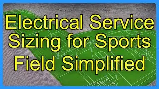 Electrical Service Sizing for Sports Field Simplified