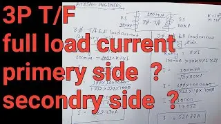3-Phase Transformer full load current Primery side and secondry side