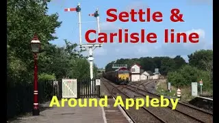 Appleby. The best station on the Settle & Carlisle Railway.