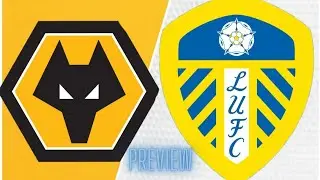WOLVES V LEEDS PREVIEW - A WARM WELCOME BACK FOR KALV & COOPS? 🙌