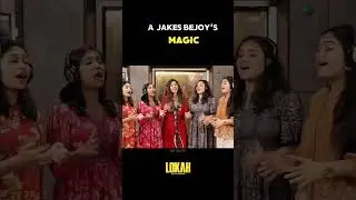 🎶 Jakes Bejoy Magic | World of Lokah ✨#JakesBejoy #WorldOfLokah #MusicMagic #ViralReels #TrendingBGM