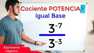 COCIENTE De Potencias con Misma Base (Con Negativos)