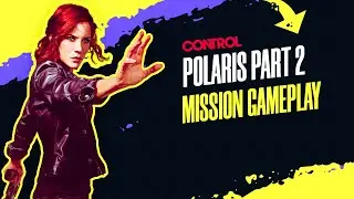 Control | Polaris Part 2 | Mission Gameplay | AMD Ryzen 7500F | Intel Arc B580