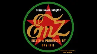 Nry Irie meets Emz promo Vid -  Burn Down Babylon