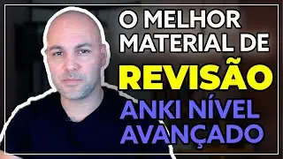 O melhor material de REVISÃO -  ANKI nível avançado