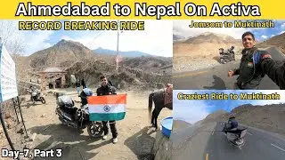 Jaan Ko Khatre Mein Daal Kar Banaya RECORD | Fastest Ahmedabad to Muktinath on Activa |