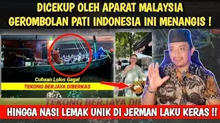 PATI INDONESIA MENANGIS DICEKUP TAK SAMPAI NEGARA, TEKONG TERJUN KE LAUT !