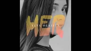 Ylva Olaisen - Her ~ Lyrics