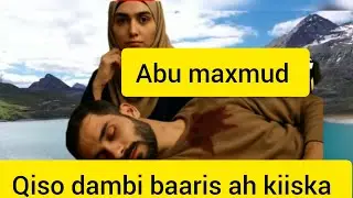 Qiso dambi baaris ah kiiska abu maxamuud...