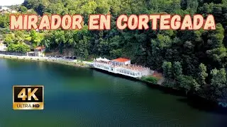 MIRADOR COTO da PENA - CORTEGADA 4K