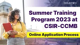 CSIR-CCMB Summer Training Program 2023 - Accepting Online Application