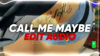 Call Me Maybe - Carly Rae Jepsen [Edit Audio]