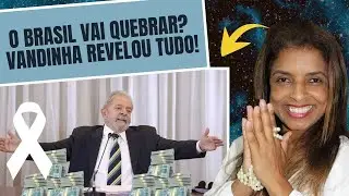 Vandinha Lopes: LULA vai confiscar o dinheiro do BRASIL? o BRASIL vai quebrar?