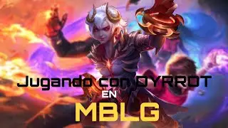 JUGANDO CON DYRROT EN MOBILE LEGUENDS