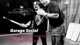 Garage Social | Tiny space where we explore the vast Filipino martial art and culture