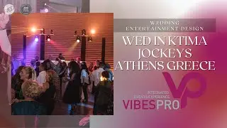Wedding DJ Athens - Ktima Jockey | Greece 2019 | Music Vibes Events