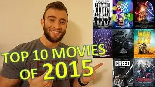 TOP 10 FAVORITE MOVIES OF 2015