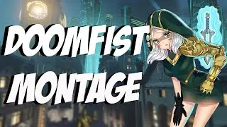 Doomfist Montage 