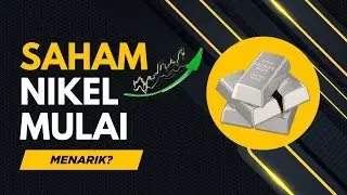 HARGA WAJAR DAN ANALISA SAHAM NCKL