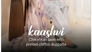 KAASHVI BY JOHRA CHICKEN KARI LAWN COLLECTION 