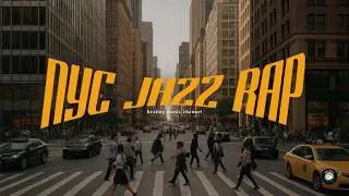 NYC JAZZ HIPHOP | 90s SOUL BOOMBAP | Walk / background / work / relax / study | In the spot