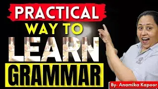 Learn Tricky Grammar Concepts For Spoken English| How To Speak Correct English| Anamika Kapoor