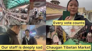 Your vote,Your Right||Chaugan Tibetan Market Jaipur||our staff is deeply sad||TibetanVlogger