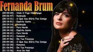 Fernanda Brum Gospel Clássico 2026 – Melhores Canções de Fé e Esperança