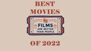 Best Movies of 2022 Podcast