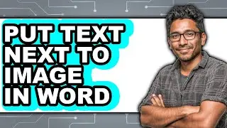 How to Put Text Next to Image in Word (updated)