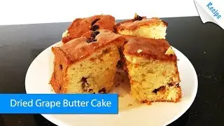 Dried Grape Butter Cake Recipe - English
