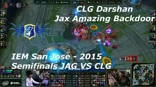 LoL - CLG Darshan - Amazing Jax Backdoor - JAG VS CLG IEM Day 2