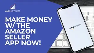 How to Use the Amazon Seller App | Quick Guide