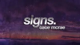 Tate McRae - Signs (Lyrics)