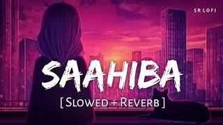 Sahiba (Slowed + Reverb) | Aditya Rikhari | Tvs Raider Up57