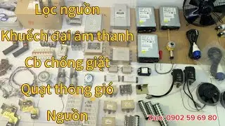 Lọc nguồn, khuếch đại âm thanh, cb chống giật, quạt thông gió, nguồn điện 12v
