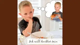 Ich will dankbar sein