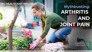Mythbusting: Arthritis and Joint Pain | Sanford Health News