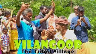VILANGOOR PART- 1/വിലങ്ങുർ / விலங்கூர்/ Nellakottai