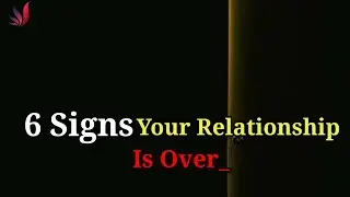 6 Signs Your Relationship Is Over &bull; Life lessons &bull; Psychology Quotes &bull; Motivation Bug