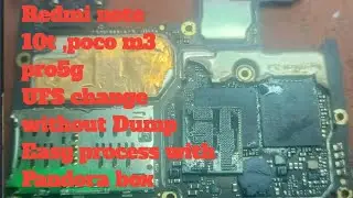 Redmi note 10t ,poco m3 pro UFS change without Dump with Pandora box###
