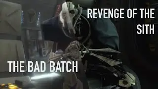 General Grievous &ldquo;Time to abandon ship&rdquo; Bad batch and Revenge of the sith side by side comparison