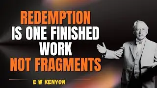 ONE FINISHED REDEMPTION: STOP STRIVING & LIVE FROM YOUR STANDING (E W Kenyon)