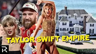 Taylor Swift: Her Billion Empire, Real Estate & Relationships