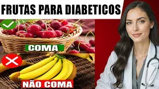 10 MELHORES FRUTAS PARA DIABÉTICOS (e 5 PROIBIDAS no DIABETES)