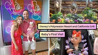 Checking into Disney's Polynesian Resort and Dinner California Grill