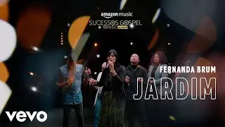 Fernanda Brum - Jardim (Amazon Original)