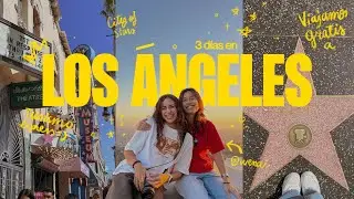 3 días en Los Ángeles, California 🌴✈️ | Visita express a la ciudad de las estrellas ⭐️ |#travelvlog